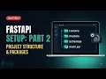 FastAPI Installation Part 2 Project Setup Extra Packages Chapter 4 2026