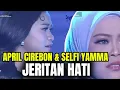 Lagu FULL! APRIL \u0026 SELFI YAMMA \