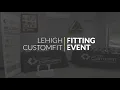 Get the Perfect Fit Lehigh CustomFit Fitting Events Explained