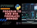 PYTHON Program To find the Nth Fibonacci number