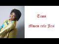 Download Lagu Tami- Mwen rele Jezi (lirik)