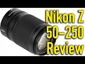 Nikon Z 50-250mm Review