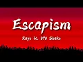 Download Lagu Raye - Escapism (Lyrics) ft. 070 Shake