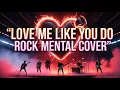 Download Lagu Ellie Goulding – Love Me Like You Do | Rock Mental Cover (Full Energy Version)