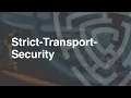 Strict Transport Security - HTTP Security Headers