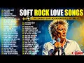 Download Lagu Soft Rock Songs 70s 80s 90s Full Album 📀 Rod Stewart, Phil Collins, Bee Gees, Queen, Led Zeppelin