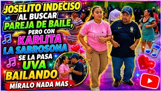 No Se Decide Joselito Pero Con Karlita La Sabrosona El Se Luce 