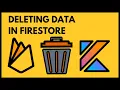 Deleting Data - Firebase Firestore