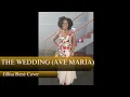 Download Lagu The Wedding (Ave Maria) by Julie Rogers (Jillisa René Cover)