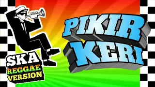 pikir keri ska rege verison 