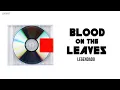 Lagu Kanye West - Blood On The Leaves (Legendado)