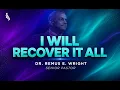 I Will Recover It All Sunday Worship Service 8-16-2026 10 30am