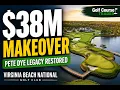 Pete Dye Golf Course Gets a 38 Million Makeover