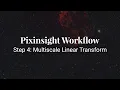 Pixinsight Workflow Step 4 Multiscale Linear Transform
