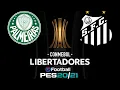 PES 2020/2021 - PALMEIRAS vs SANTOS *Final Copa Libertadores* |Simulación| |iamRubenMG|