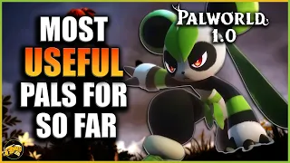 Palworld 1 0 - I ve used many of these pals the most