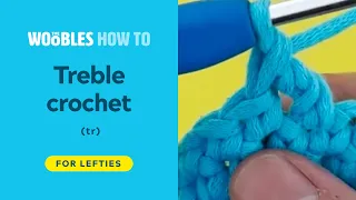 Left-handed How to treble or triple crochet tr