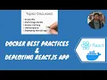 Docker Best Practices Deploying ReactJS application in Docker