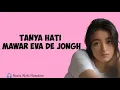Download Lagu Mawar Eva De Jongh - Tanya Hati - lirik Video