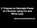 C Program to Calculate Power of a Number using For and While Loop