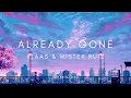 Download Lagu DJ SLOW !!! ALREADY GONE - Klaas \u0026 Mister Ruiz (Slow Remix)