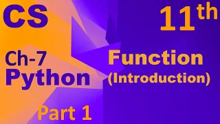Python-Function Introduction Computer Science Chapter 7 Class 11