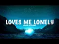 Download Lagu Conor Matthews - Loves Me Lonely (Lyrics)
