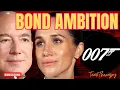 Meghan Markles bond move, was this her play all along? Securing a billionaire and a Bond film!
