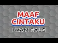 Download Lagu CHORD KARAOKE | MAAF CINTAKU | IWAN FALS