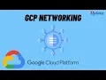 GCP Networking GCP Core Infrastructure Google Cloud Platform Training Certification Uplatz