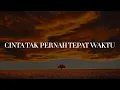 Download Lagu Aina Abdul, Fabio Asher - Cinta Tak Pernah Tepat Waktu (Lirik) Fabio Asher, Haqiem Rusli
