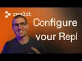 Replit Basics Configuring Your Repl