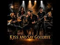 Kiss And Say Goodbye (Blues Rock)