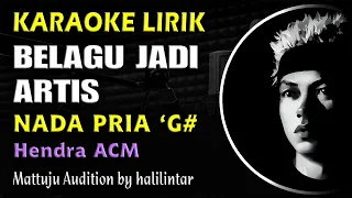 Download Belagu Jadi Artis Karaoke Lirik Nada Cowok Pria MP3