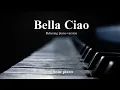 Lagu Bella Ciao ( 1 hour piano for relaxation, stress relief, study, sleep )