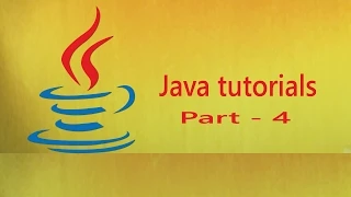 Java Tutorials part 4 Java Tutorial Online Java Tutorials 2015 Learn Java Online