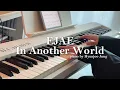 EJAE - In Another World Piano Cover Sheet Music