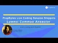 PrepBytes Live Coding Session Snippets Trees Discussion - Lowest Common Ancestor
