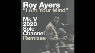 roy ayers i am your mind mr v 2020 sole channel remix 