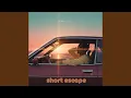 Short Escape