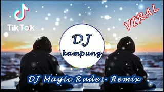 Download DJ Magic Rude - SLOW REMIX - TIKTOK MP3