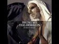 Bring Me the Horizon - It Never Ends (Extended Version)