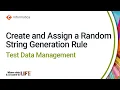 Create and Assign a Random String Generation Rule in Test Data Management