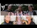 WeLoveUsPod Quickie Ep14 Size Queen