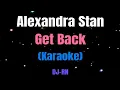 Download Lagu Alexandra Stan - Get Back (Karaoke)