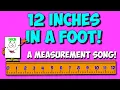 Measurement Song 12 Inches in a Foot