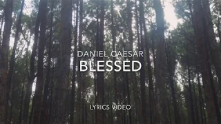 Blessed - Daniel Caesar