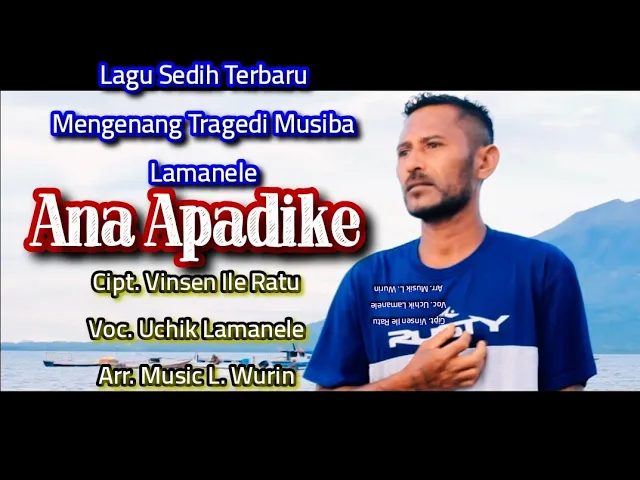 Download MP3 ANA APADIKE ( Tani Haon 2 ) || UCHIK LAMANELE || Cipt.Vinsen Ile Ratu || Lagu Sedih Daerah Lamaholot