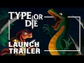 Type Or Die - TRAILER