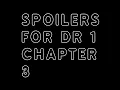 Download Lagu Ending, Ending, Endless. SPOILERS FOR DANGANRONPA 1 CHAPTER 3